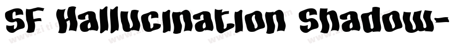 SF Hallucination Shadow字体转换